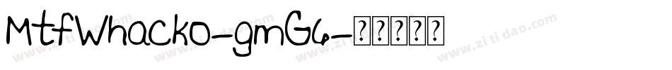 MtfWhacko-gmG6字体转换