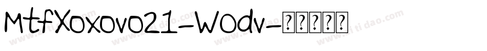 MtfXoxovo21-W0dv字体转换