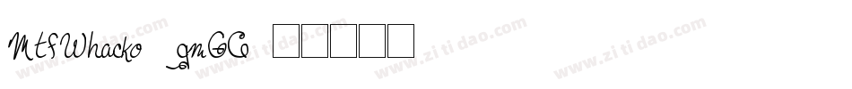 MtfWhacko-gmG6字体转换