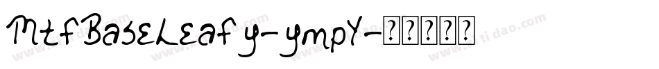 MtfBaseLeafy-ympY字体转换