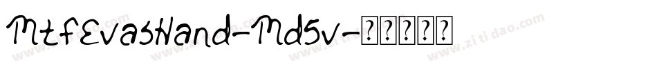MtfEvasHand-Md5v字体转换