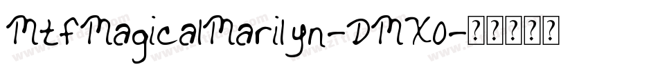 MtfMagicalMarilyn-DMX0字体转换