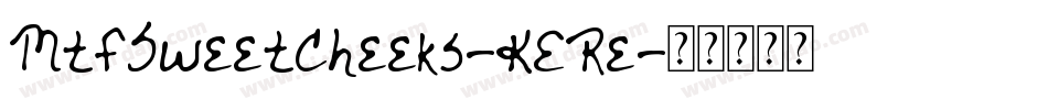MtfSweetCheeks-KERe字体转换