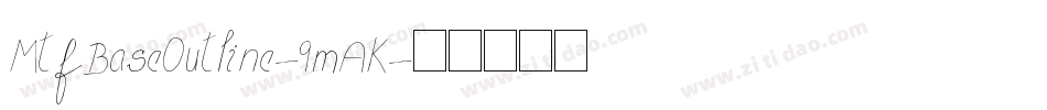 MtfBaseOutline-9mAK字体转换