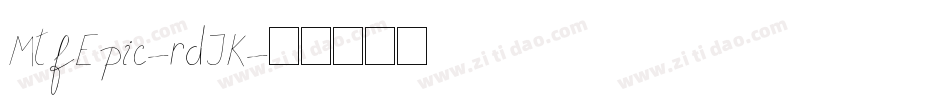 MtfEpic-rdJK字体转换