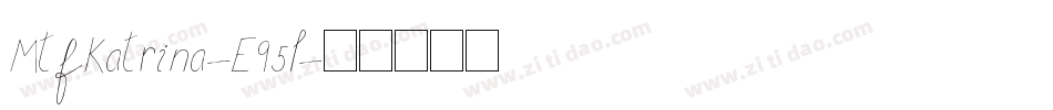 MtfKatrina-E95l字体转换