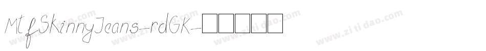 MtfSkinnyJeans-rdGK字体转换