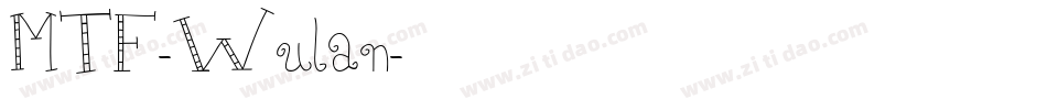 MTF-Wulan字体转换