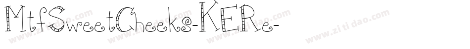 MtfSweetCheeks-KERe字体转换