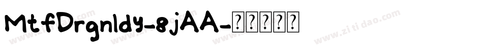MtfDrgnldy-8jAA字体转换