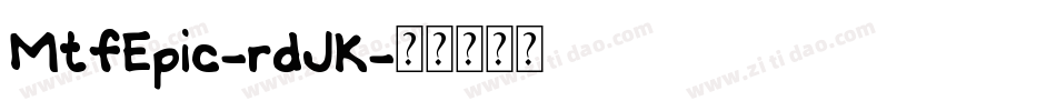 MtfEpic-rdJK字体转换
