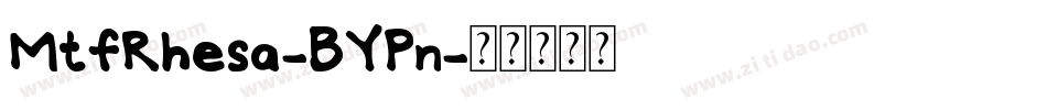 MtfRhesa-BYPn字体转换