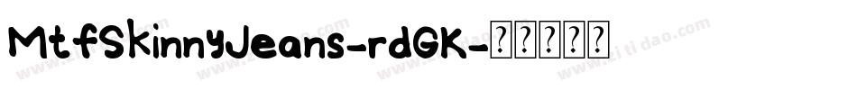 MtfSkinnyJeans-rdGK字体转换
