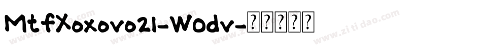 MtfXoxovo21-W0dv字体转换