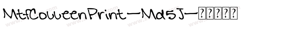 MtfColleenPrint-Md5J字体转换
