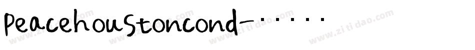 peacehoustoncond字体转换