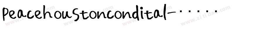 peacehoustoncondital字体转换