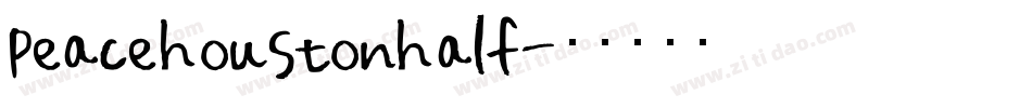 peacehoustonhalf字体转换