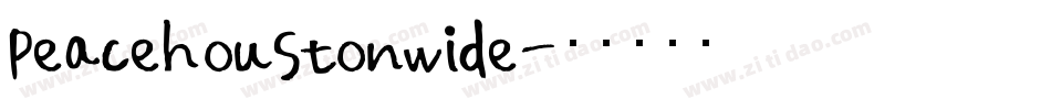 peacehoustonwide字体转换