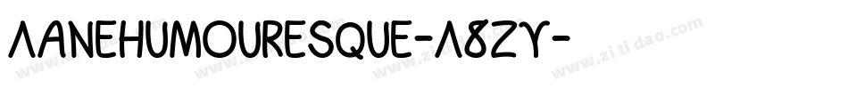 LaneHumouresque-L8Zy字体转换
