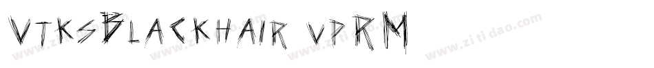 VtksBlackhair-vpRM字体转换