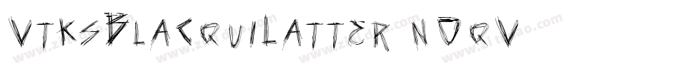 VtksBlacquiLatter-nOqV字体转换