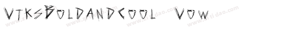VtksBoldandcool-2Vow字体转换