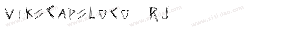 VtksCapsLoco-3RJ6字体转换