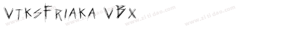 VtksFriaka-VBX6字体转换