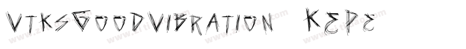 VtksGoodVibration2-KEPe字体转换