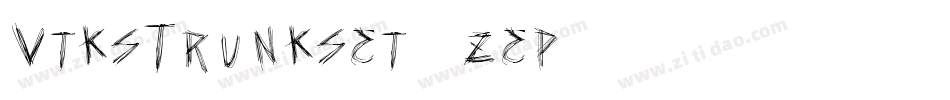 VtksTrunkset-4Zep字体转换