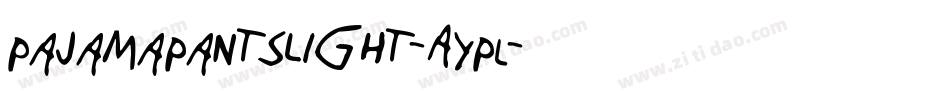 Pajamapantslight-AYpL字体转换