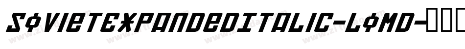 SovietExpandedItalic-LoMD字体转换