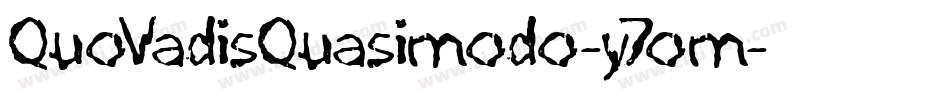 QuoVadisQuasimodo-y7om字体转换