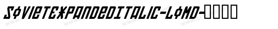 SovietExpandedItalic-LoMD字体转换