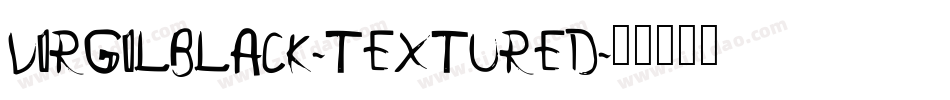 VIRGILBLACK-TEXTURED字体转换