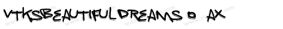 VtksBeautifulDreams-o1ax字体转换