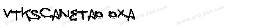 VtksCanetao-oxa0字体转换