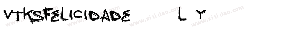VtksFelicidade2016-L5y4字体转换