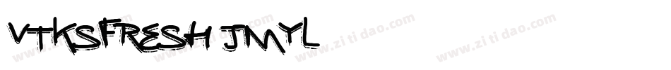 VtksFresh-jmyl字体转换