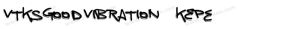 VtksGoodVibration2-KEPe字体转换