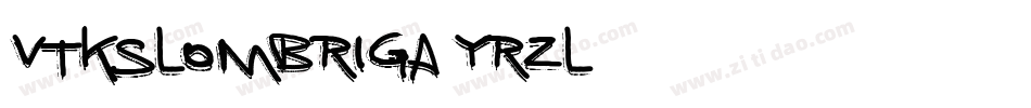 VtksLombriga-YrzL字体转换