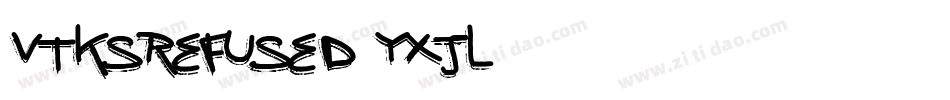 VtksRefused-YXJL字体转换