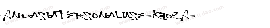 AndasiaPersonalUse-K7OEA字体转换