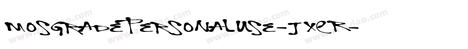 MosgradePersonalUse-jXER字体转换