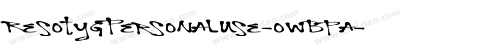 ResotygPersonalUse-owBpa字体转换