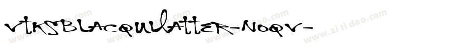 VtksBlacquiLatter-nOqV字体转换