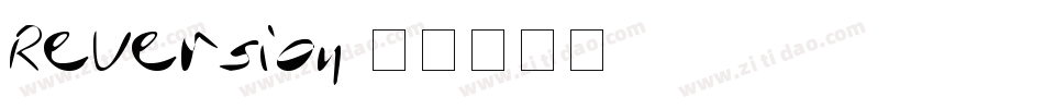 Reversion字体转换