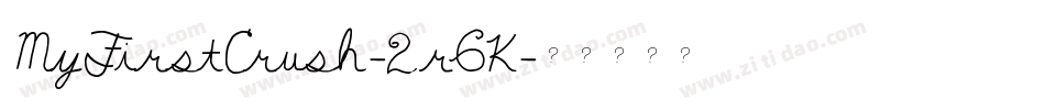 MyFirstCrush-2r6K字体转换