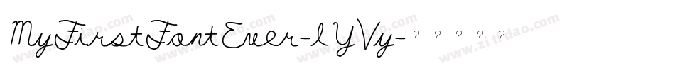 MyFirstFontEver-lYVy字体转换